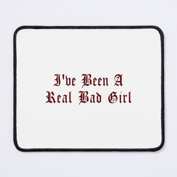 Item preview, I_ve Been A Real Bad Girl - Belle Delphine designed and sold by GayHedonistTee.