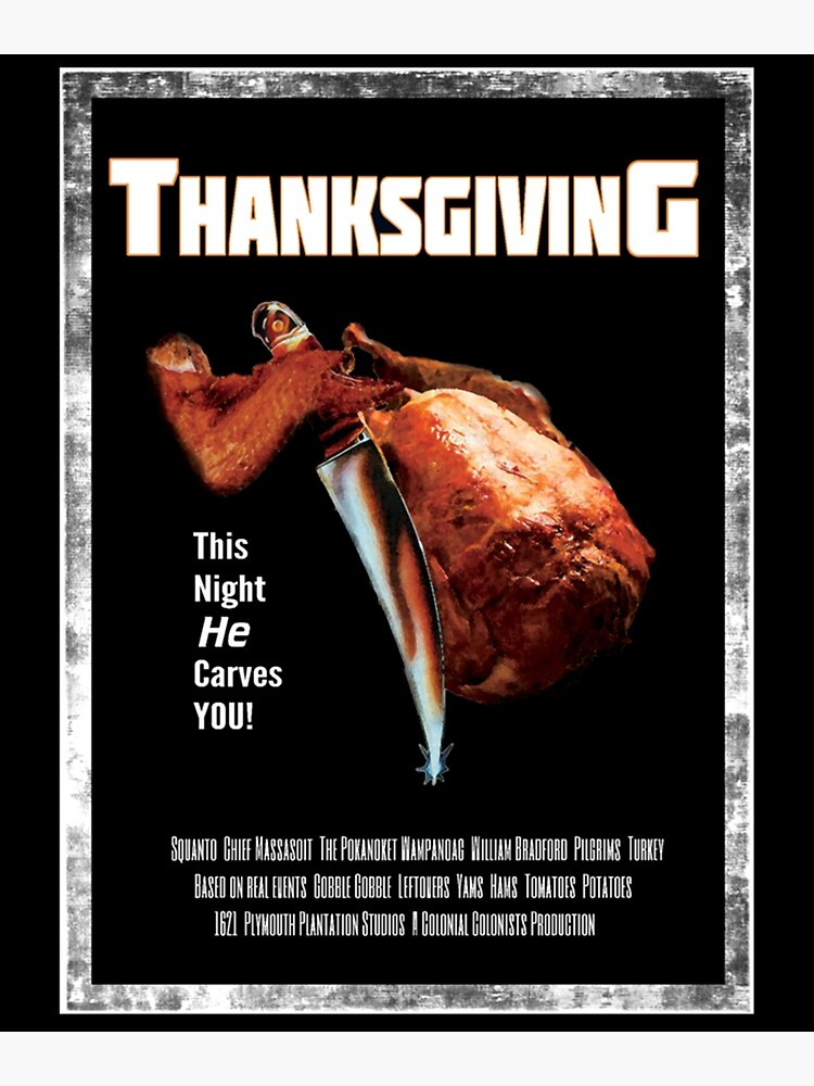 "Thanksgiving The Movie " Poster for Sale by LeavesBrand Redbubble