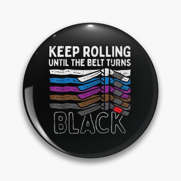 Item preview, Keep Rolling Until Belt Turns Black Jiu Jitsu BJJ Sport Gift designed and sold by eggenbergdi.