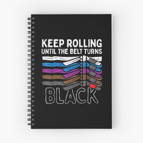 Item preview, Sigue rodando hasta que el cinturón se vuelva negro Jiu Jitsu BJJ Sport Gift designed and sold by eggenbergdi.