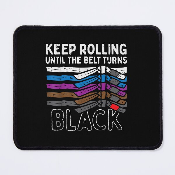 Item preview, Keep Rolling Until Belt Turns Black Jiu Jitsu BJJ Sport Gift designed and sold by eggenbergdi.