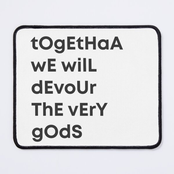 Item preview, Together We Will Devour The Very Gods designed and sold by mmatt007.