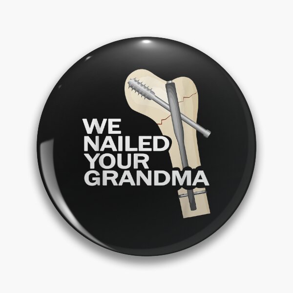 Item preview, Scrub Tech - Funny Ortho Hip Surgery, We Nailed Your Grandma designed and sold by Lynette1241.