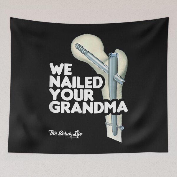 Aperçu de l'œuvre We Nailed Your Grandma, Scrub Tech - Funny Ortho Hip Surgery créée et vendue par Lynette1241.