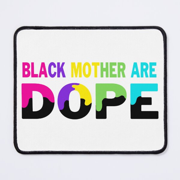 Item preview, Black Mother Are Dope, Black Girl Magic, Gift for mom. designed and sold by Sarocha Kaewsanod.