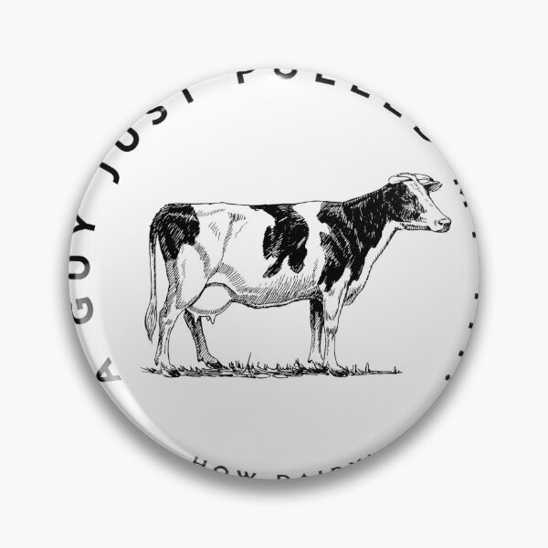 Item preview, A guy just pulled my tit! How dairy! designed and sold by eddiemunsonx.