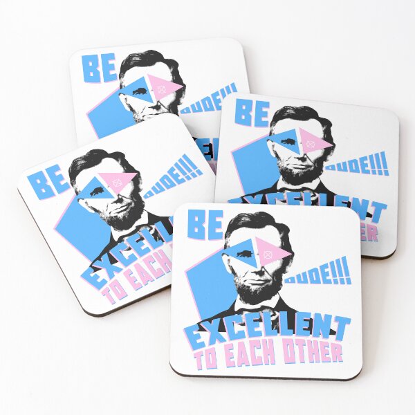 Item preview, be excellent to each other dude abraham lincoln designed and sold by ProdbyNiECO.