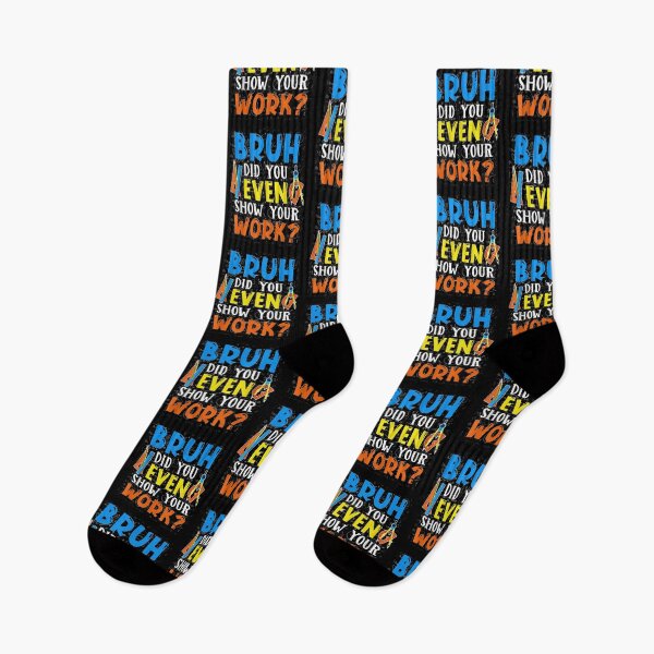 Item preview, Bruh Did You Even Show Your Work Funny Math Teacher  designed and sold by FideliaShop.