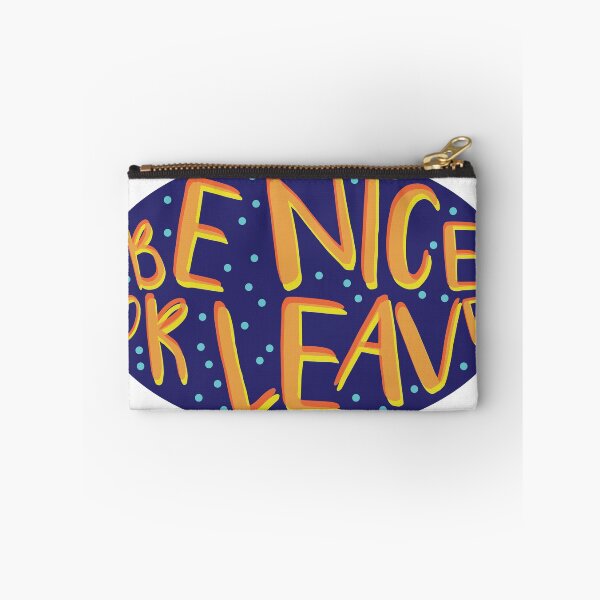 Item preview, Be Nice or Leave designed and sold by chcdesign.