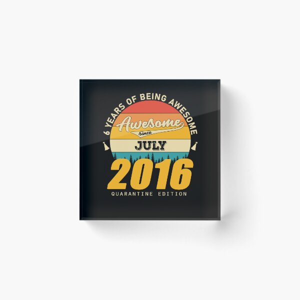 Item preview, 2016 Quarantine Edition July 6 Years Of Being Awesome designed and sold by GreenFarm2022.
