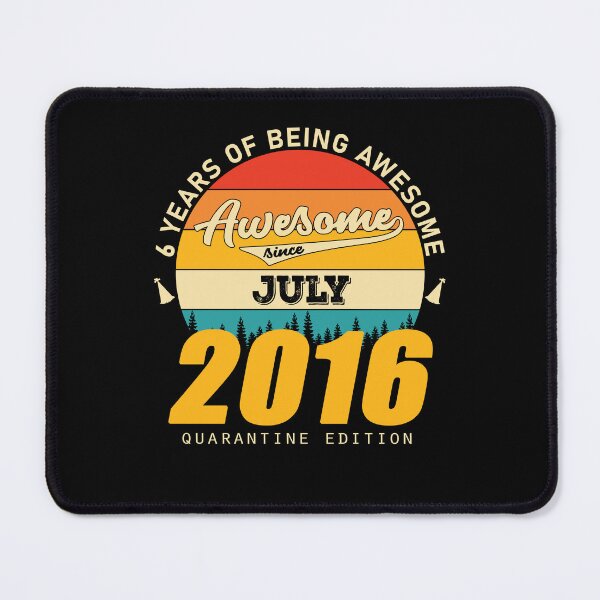 Item preview, 2016 Quarantine Edition July 6 Years Of Being Awesome designed and sold by GreenFarm2022.