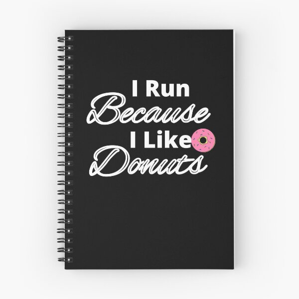 Item preview, I Run Because I Like Donuts designed and sold by Soft Strength Studio.