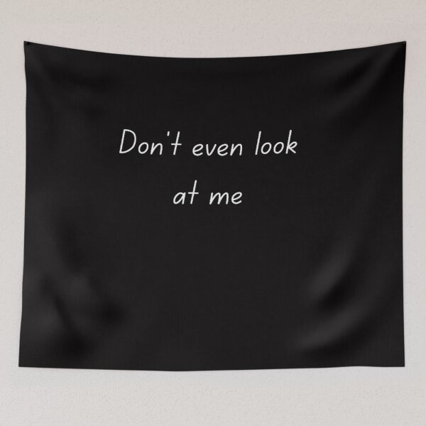 Item preview, Don Not Even Look At Me Funny sayings Weird designed and sold by Nero9o.