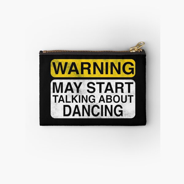 Item preview, Warning May Start Talking About Dancing  designed and sold by TshirtsLIVE.