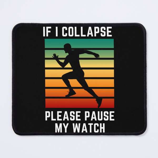 Item preview, If I Collapse Pause My Watch Sticker designed and sold by ayeshadanaqws.