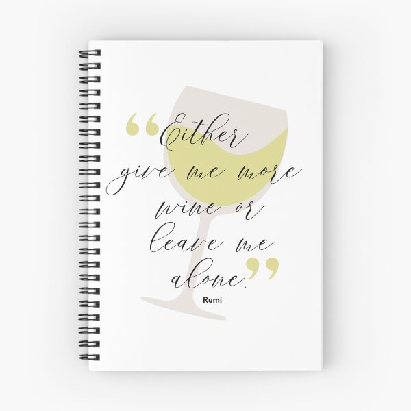 Item preview, Either Give Me More Wine or Leave me Alone - Funny Wine Lover Quote by Rumi designed and sold by Soaring Eagle.