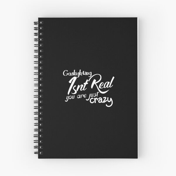 Item preview, gaslighting is not real you are just crazy designed and sold by everything4eva.