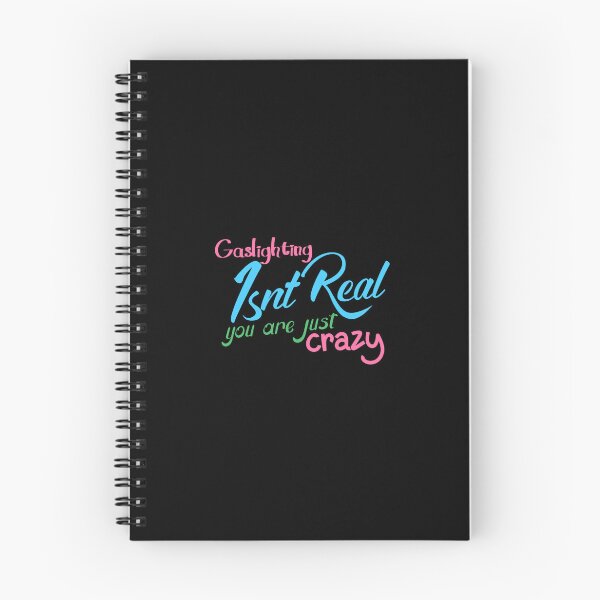 Item preview, gaslighting is not real you are just crazy designed and sold by everything4eva.