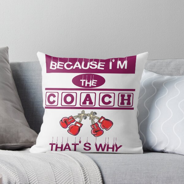 Item preview, Because Im the coach, boxing coach 1 that's why...  designed and sold by Chakilogy.