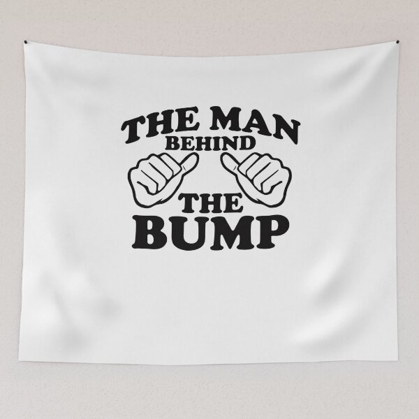 Item preview, Day Gifts The Man Behind The Bump Gift For Everyone designed and sold by RamiroOdonnell.