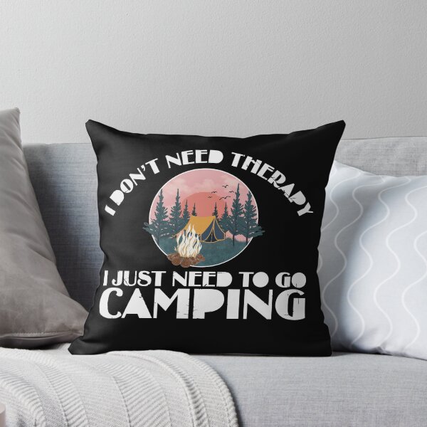 Item preview, don't need therapy i just need to go camping designed and sold by JABASMED.