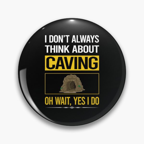 Item preview, Funny Yes I Do Caving Caver Spelunking Spelunker Speleology designed and sold by kempsatpusop.