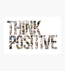 Think positive! II Photographic Print
