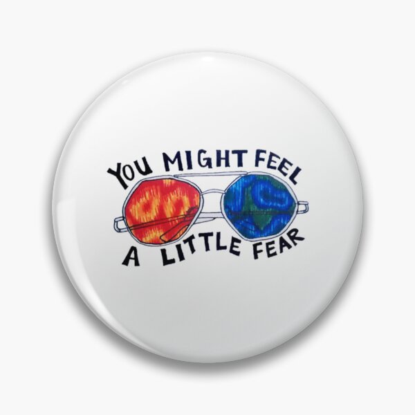 Item preview, You Might Feel A Little Fear   designed and sold by ASpiceForLife.