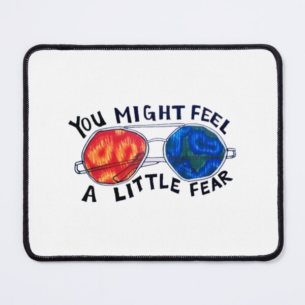Item preview, You Might Feel A Little Fear   designed and sold by ASpiceForLife.