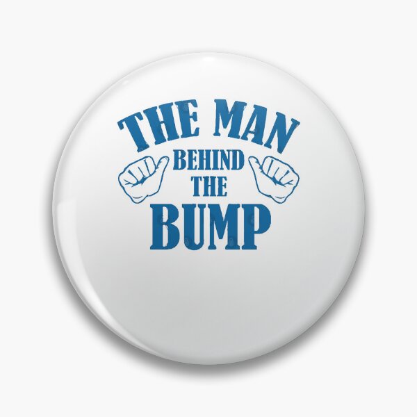 Item preview, Funny Gift The Man Behind The Bump Awesome For Music Fan designed and sold by RamiroOdonnell.