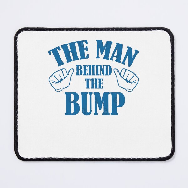 Item preview, Funny Gift The Man Behind The Bump Awesome For Music Fan designed and sold by RamiroOdonnell.