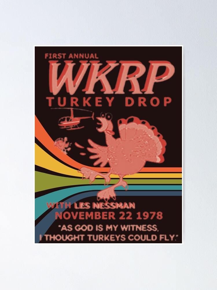 "WKRP Turkey Drop" Poster for Sale by ShannaBTalley13 Redbubble