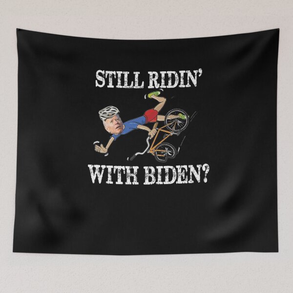 Item preview, Still Ridin' with Biden Joe Biden falls off his bicycle designed and sold by adolfonewell04.