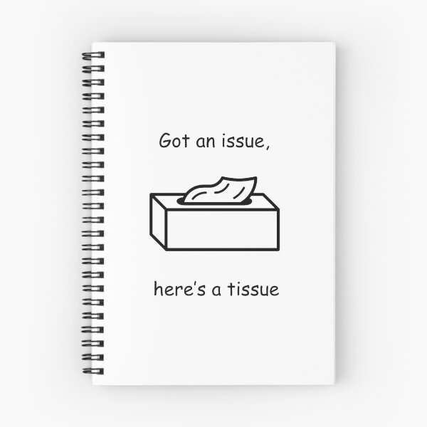 Item preview, Got an issue, here’s a tissue designed and sold by b0nejuice.