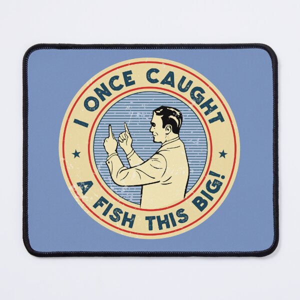 Item preview, I once caught a Fish This Big designed and sold by fiskooriginal.