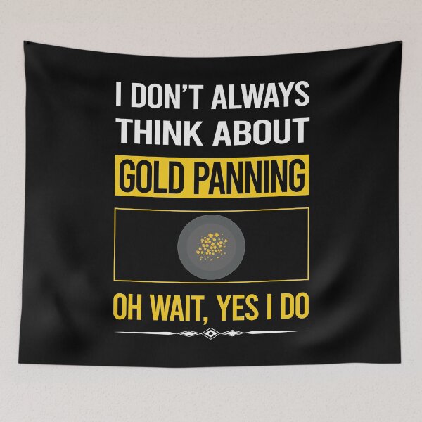 Item preview, Funny Yes I Do Gold Panning Panner designed and sold by gowenefkolaob.