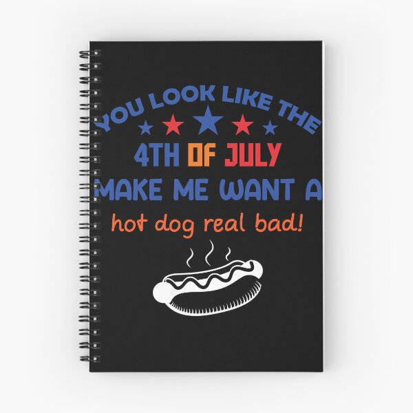 Item preview, You Look Like The 4th Of July Makes Me Want A Hot Dog Real Bad - A Hot Dog Real Bad Essential T-Shirt designed and sold by Achrafilla1.