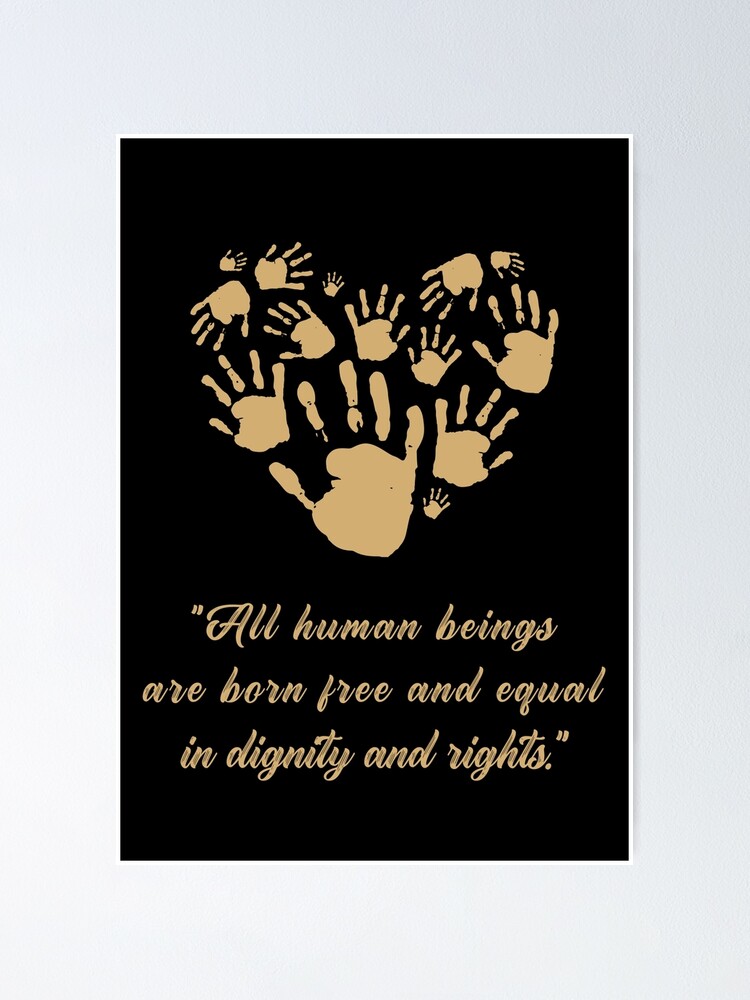 All Human Beings Are Born Free And Equal in Dignity and Rights