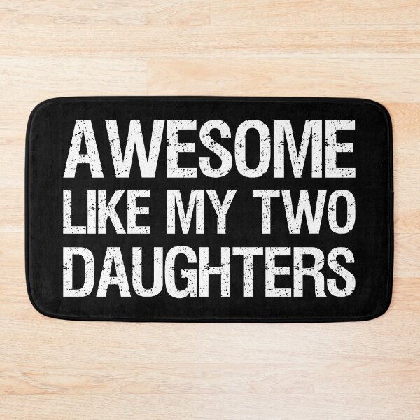 Item preview, Awesome Like My Two Daughters II designed and sold by Lemon Pepper.
