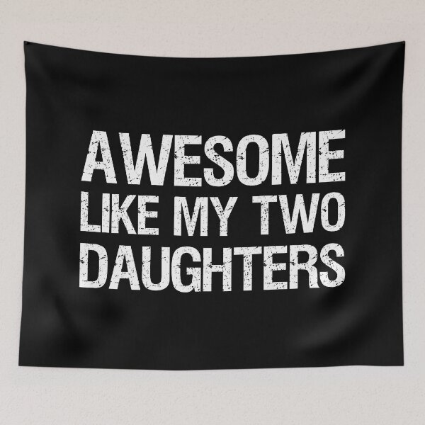 Item preview, Awesome Like My Two Daughters II designed and sold by Lemon Pepper.
