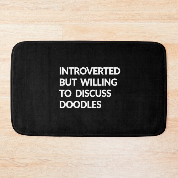 Item preview, Introverted But Willing To Discuss Doodles Dog Gift   designed and sold by Guarddogdrive.