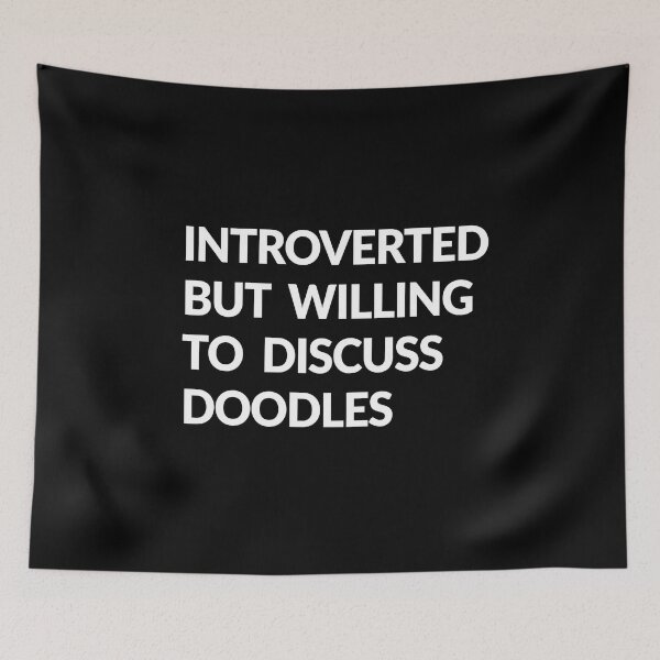 Item preview, Introverted But Willing To Discuss Doodles Dog Gift   designed and sold by Guarddogdrive.