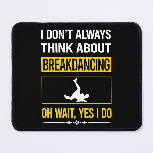 Item preview, Funny Yes I Do Breakdancing Breakdance Breakdancer Break Dance designed and sold by gowenefkolaob.