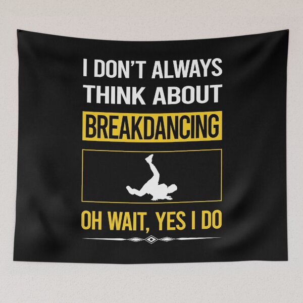 Item preview, Funny Yes I Do Breakdancing Breakdance Breakdancer Break Dance designed and sold by gowenefkolaob.