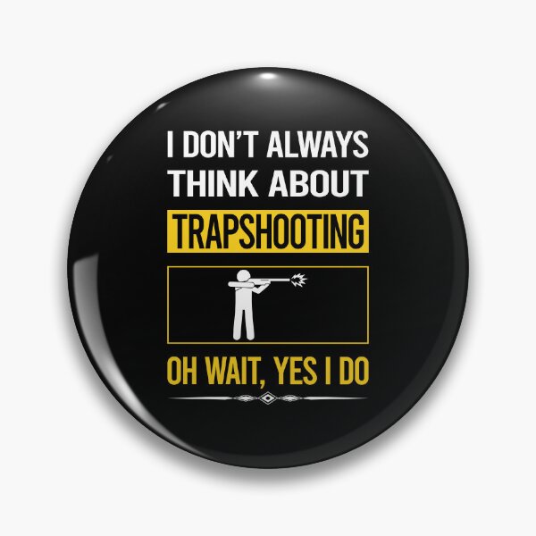 Item preview, Funny Yes I Do Trapshooting Trap Shooting Clay Target Shooting designed and sold by gowenefkolaob.