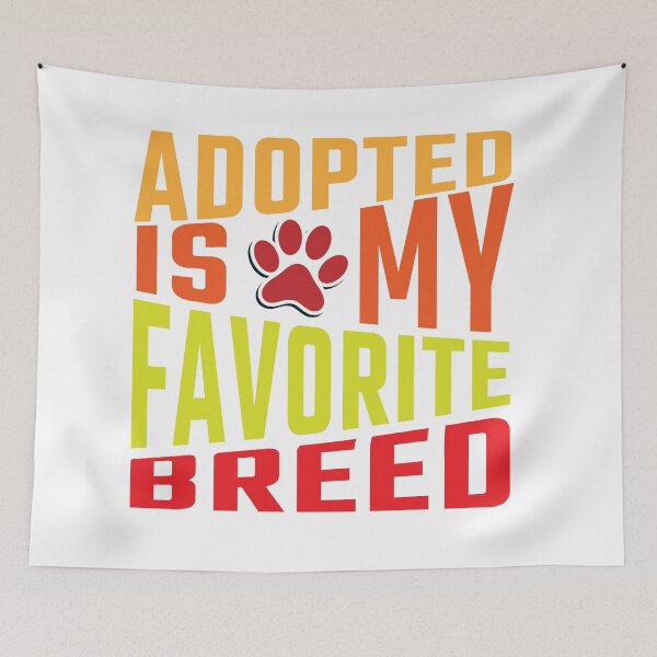 Item preview, adopted is my favorite breed designed and sold by designsmaster99.