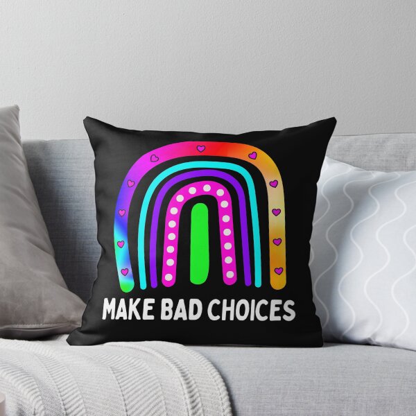 Item preview, Funny Make Bad Choices Boho Rainbow Tie Dye Life Decisions designed and sold by funnytshirtemp.