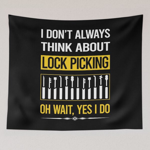Item preview, Funny Yes I Do Lock Picking Pick Picker Lockpicking Lockpick Lockpicker Locksmith Locksmithing designed and sold by gowenefkolaob.