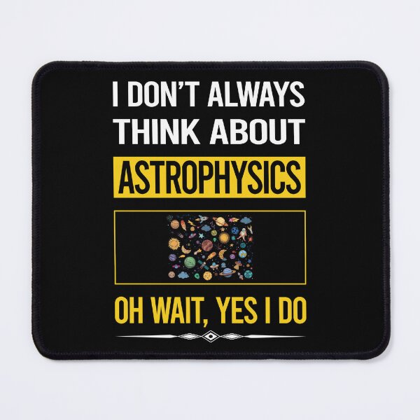 Item preview, Funny Yes I Do Astrophysics Astrophysicist designed and sold by gowenefkolaob.