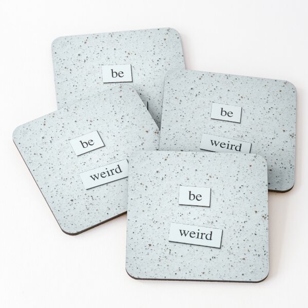 Item preview, Be Weird designed and sold by DanzelD.